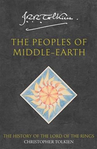 The Peoples of Middle-earth - The History of Middle-earth - Book 12