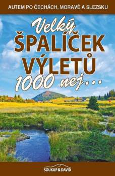 Velký špalíček výletů - 1000 nej