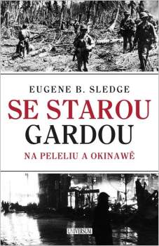 Se starou gardou: Na Peleliu a Okinawě