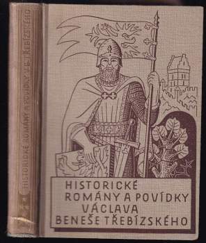 Václav Beneš-Třebízský: Historické romány a povídky
