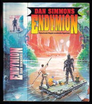 Endymion : pokračování Hugem oceněného Hyperionu - Dan Simmons (1998, Perseus) - ID: 541716