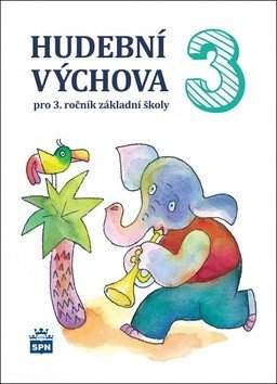 Hudební výchova 3 pro 3. ročník základní školy
