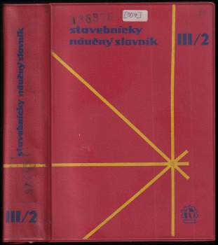 Stavebnícky náučný slovník III/2
