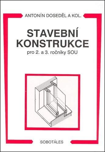 Stavební konstrukce pro 2. a 3. ročníky SOU