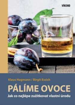 Klaus Hagmann: Pálíme ovoce