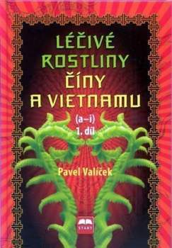 Léčivé rostliny Číny a Vietnamu
