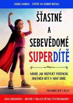 Šťastné a sebevědomé super dítě