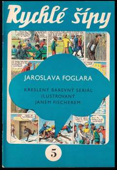Jaroslav Foglar: Rychlé šípy