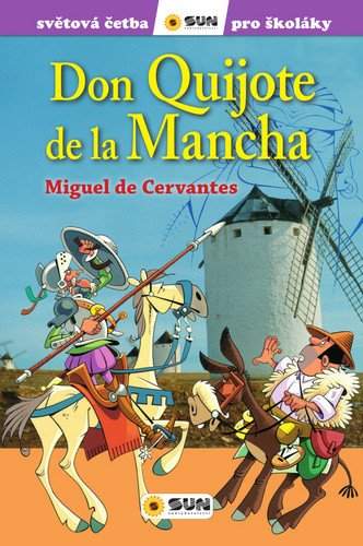 Důmyslný rytíř Don Quijote de la Mancha