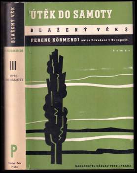 Ferenc Körmendi: Blažený věk