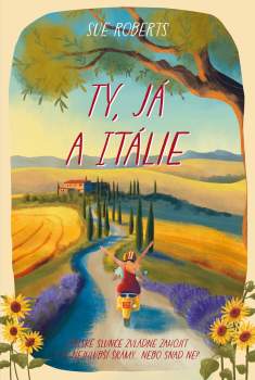 Sue Roberts: Ty, já a Itálie