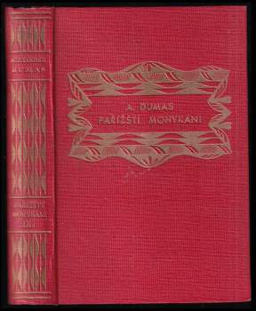Alexandre Dumas: Pařížští Mohykáni