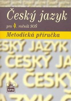 Český jazyk pro 4. ročník středních odborných škol