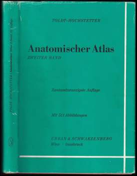 Carl Toldt: Toldts Anatomischer Atlas für Studierende und Ärzte