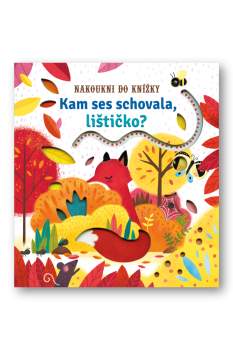 Kam ses schovala, lištičko?