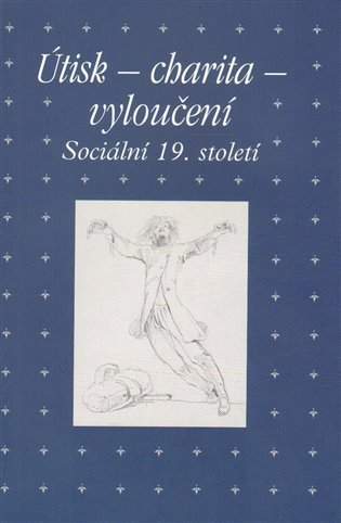Útisk, charita, vyloučení
