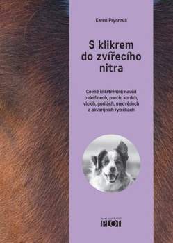 S klikrem do zvířecího nitra