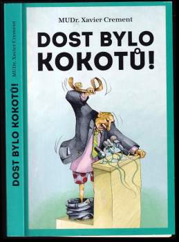 Dost bylo kokotů!