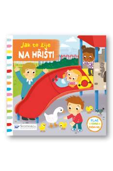 Jak to žije na hřišti