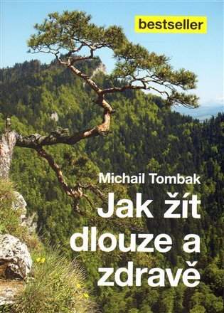 Jak žít dlouze a zdravě