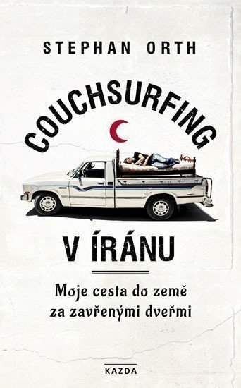 Stephan Orth: Couchsurfing v Íránu