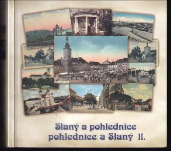 Slaný a pohlednice - pohlednice a Slaný II