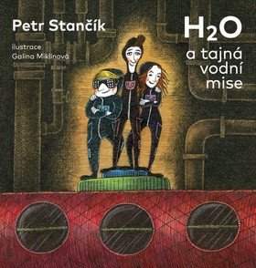 H₂O a tajná vodní mise
