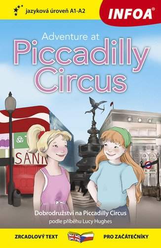 Adventure at Piccadilly Circus