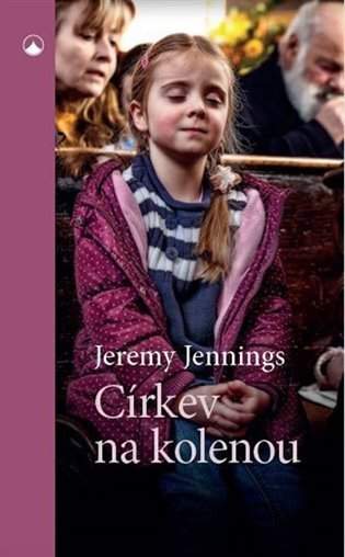 Jeremy Jennings: Církev na kolenou