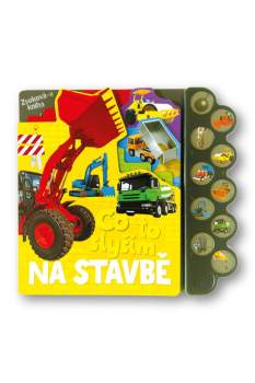 Co to slyším na stavbě