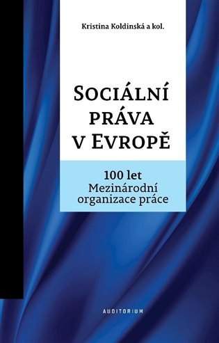 Kristina Koldinská: Sociální práva v Evropě