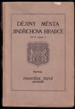 František Teplý: Dějiny města Jindřichova Hradce