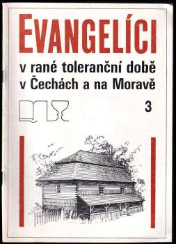 Evangelíci v rané toleranční době v Čechách a na Moravě 3