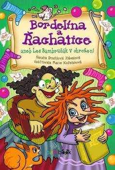 Bordelína a Řachatice, aneb, Les Bambručák v ohrožení