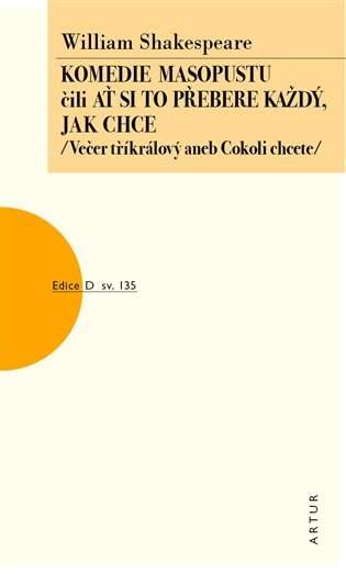 Komedie masopustu, čili, Ať si to přebere každý, jak chce