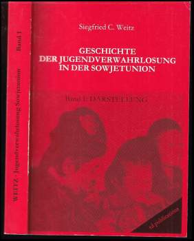Siegfried C. Weitz: Materialien zur Geschichte der Jugendverwahrlosung in der Sowjetunion