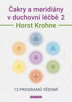 Čakry a meridiány v duchovní léčbě