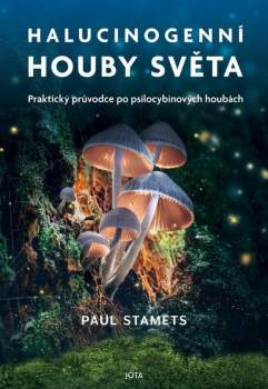 Paul Stamets: Halucinogenní houby světa