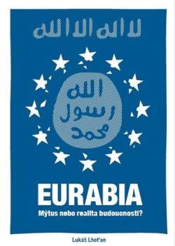 Lukáš Lhoťan: Eurabia