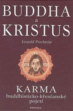 Leopold Procházka: Buddha a Kristus