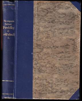 Ernest Thompson Seton: Povídky o zvířatech