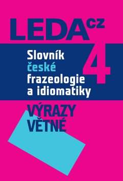 Slovník české frazeologie a idiomatiky