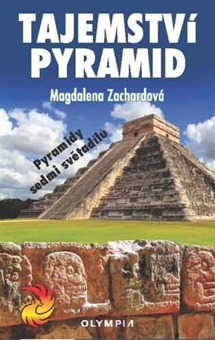 Magdalena Zachardová: Tajemství pyramid