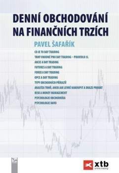 Pavel Šafařík: Denní obchodování na finančních trzích