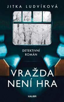 Jitka Ludvíková: Vražda není hra