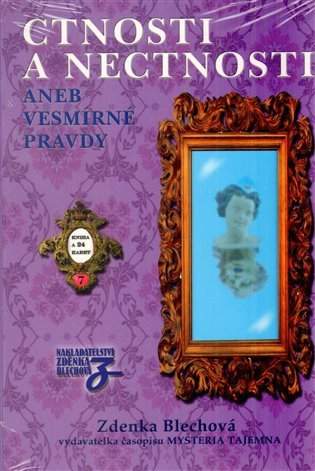 Ctnosti a nectnosti, aneb, Vesmírné pravdy