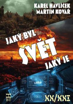 Karel Havlíček: Svět, jaký byl, svět, jaký je