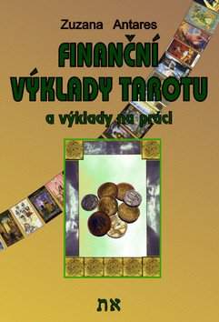 Finanční výklad tarotu a výklady na práci
