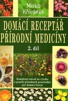 Domácí receptář přírodní medicíny