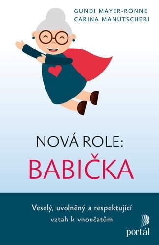 Gundi Mayer-Rönne: Nová role: babička
